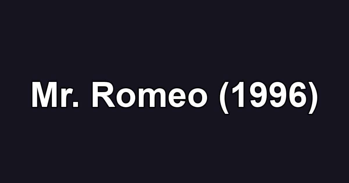 Mr. Romeo (1996)