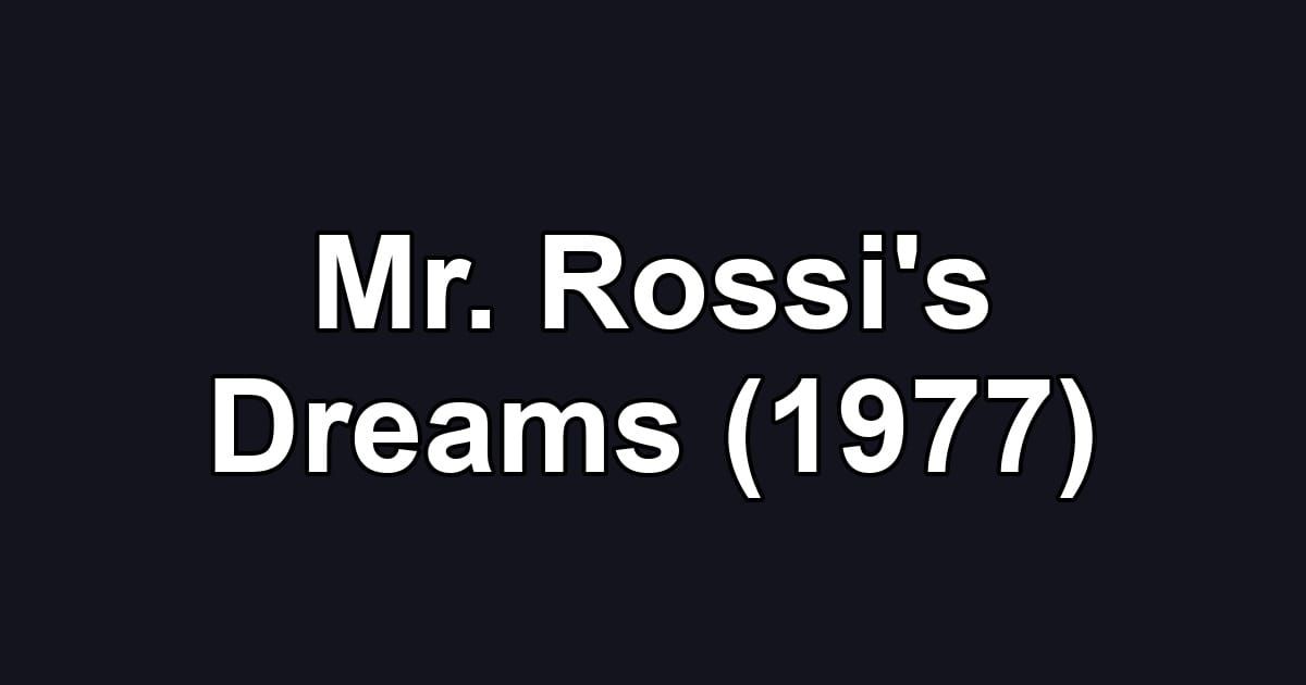 Mr. Rossi's Dreams (1977)