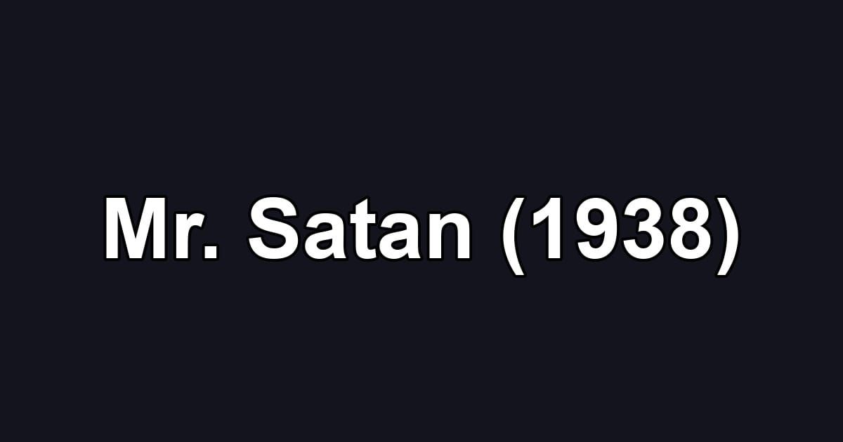 Mr. Satan (1938)