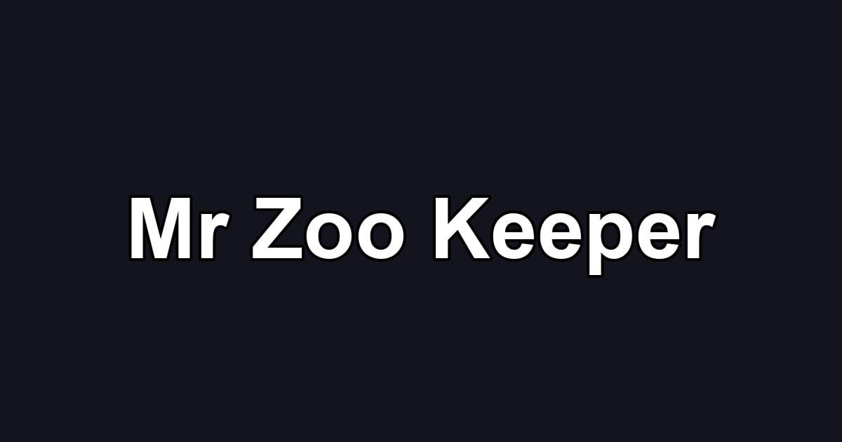 Mr Zoo Keeper