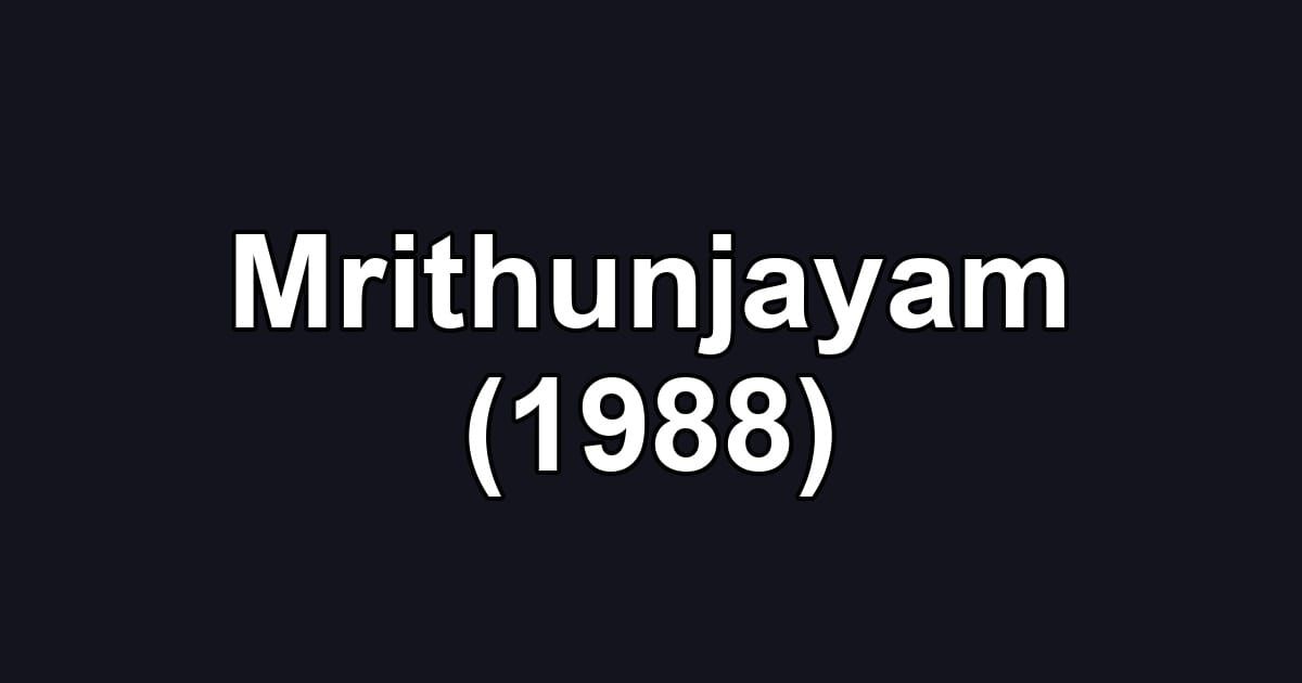 Mrithunjayam (1988)