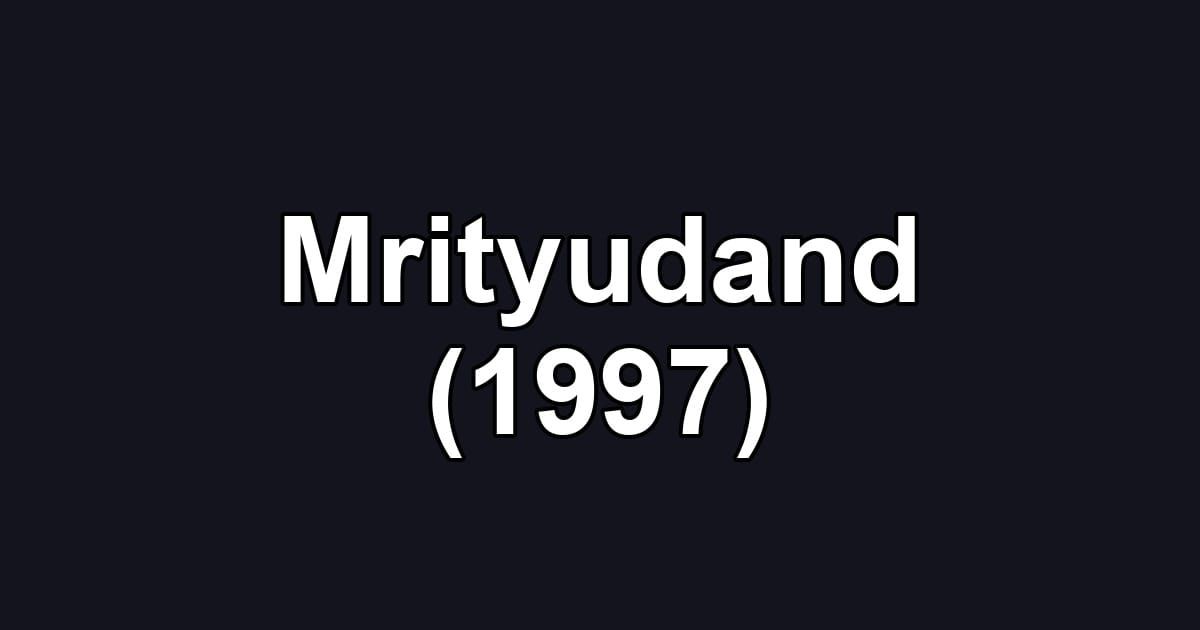 Mrityudand (1997)