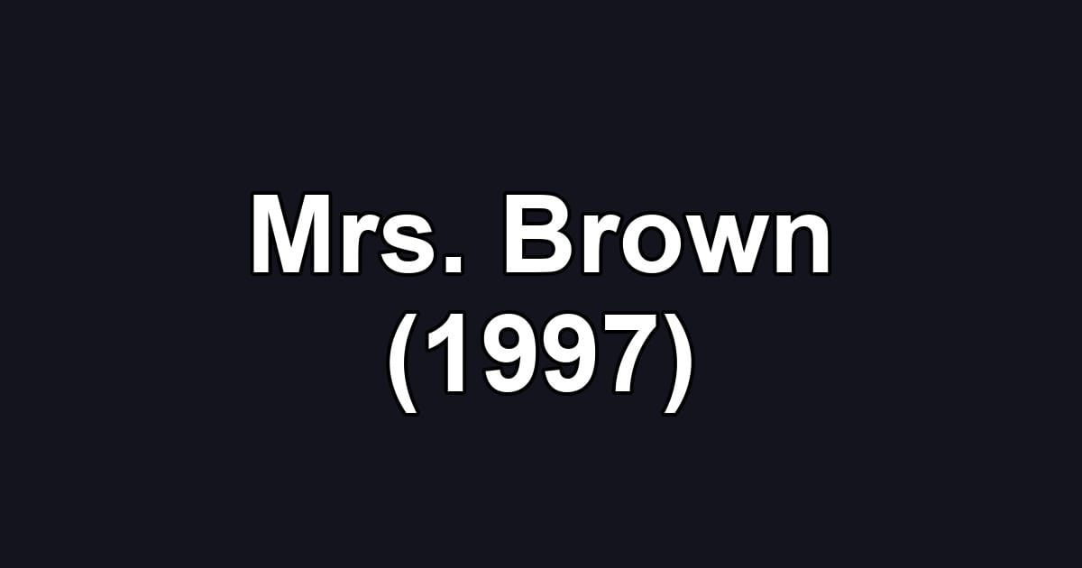 Mrs. Brown (1997)