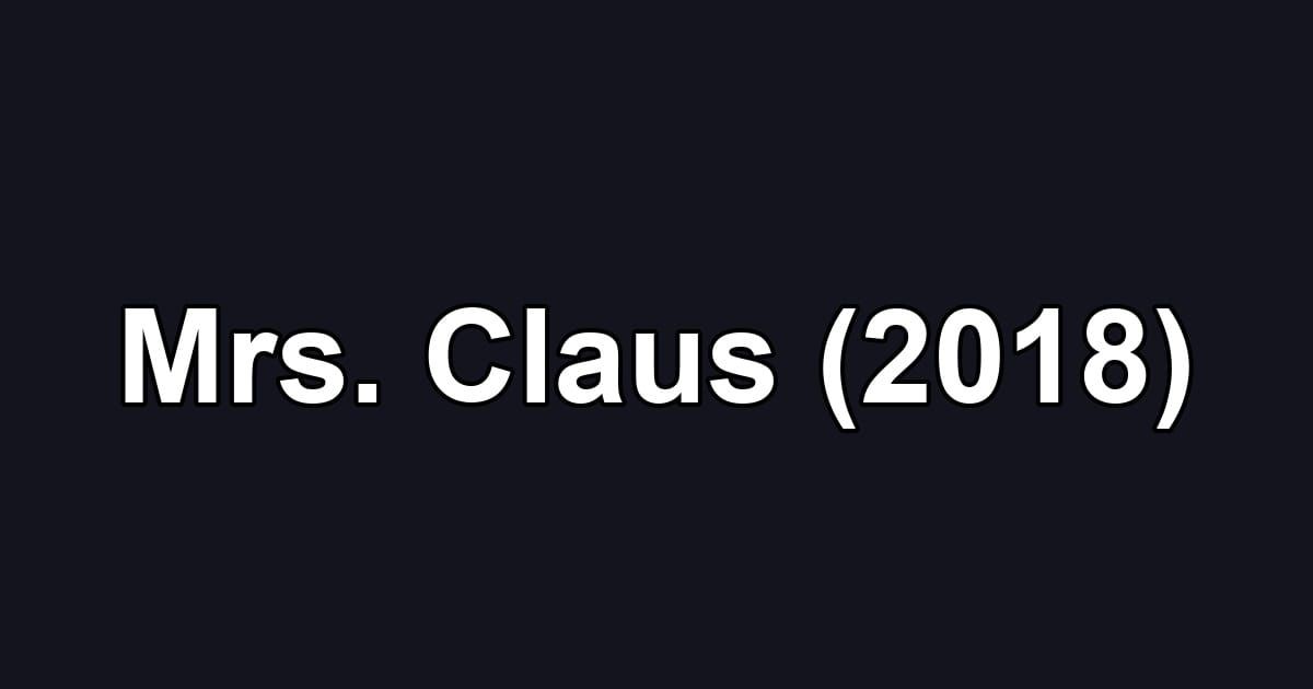 Mrs. Claus (2018)