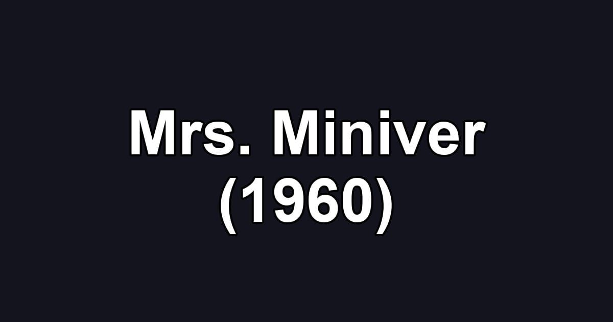 Mrs. Miniver (1960)