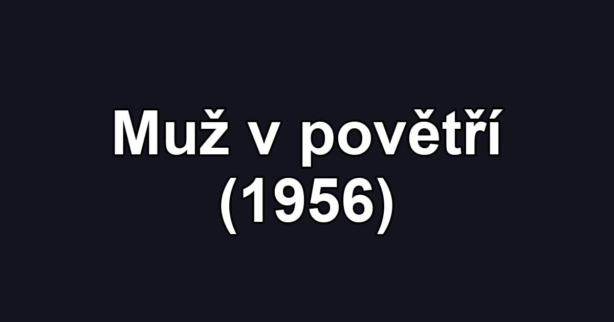 Muž v povětří (1956)