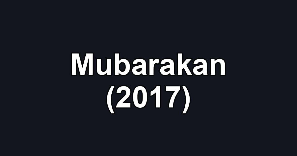 Mubarakan (2017)