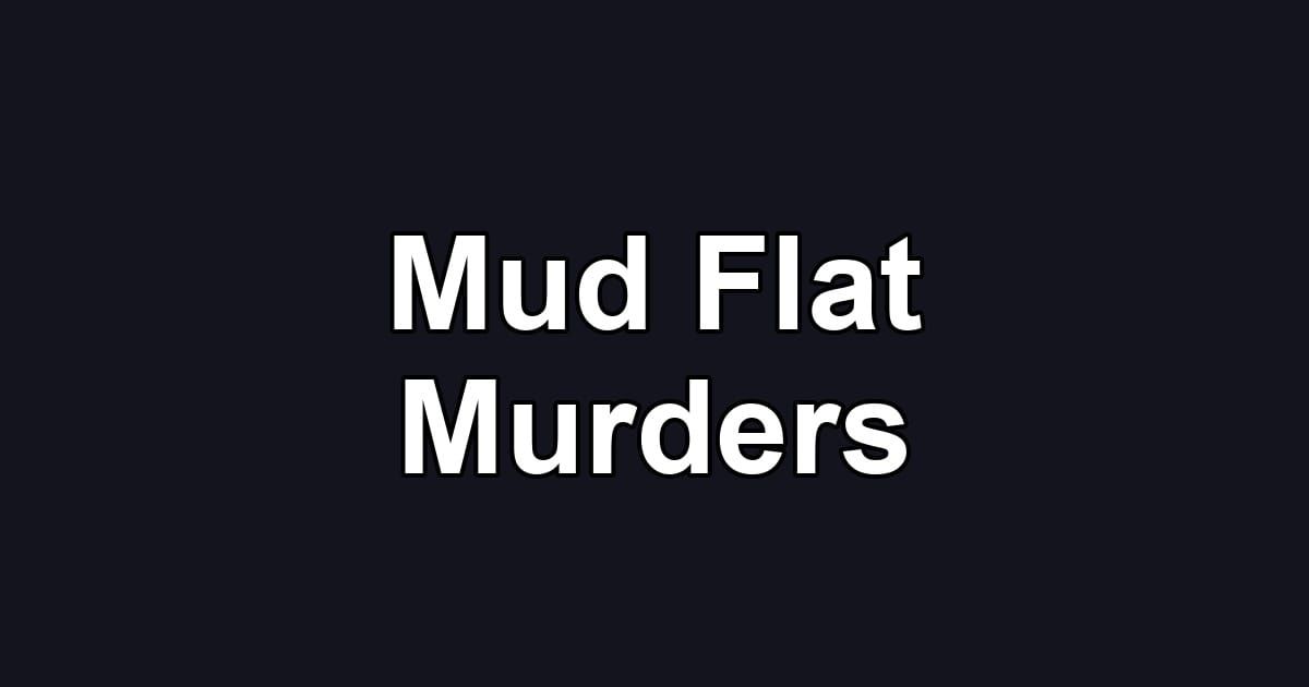 Mud Flat Murders