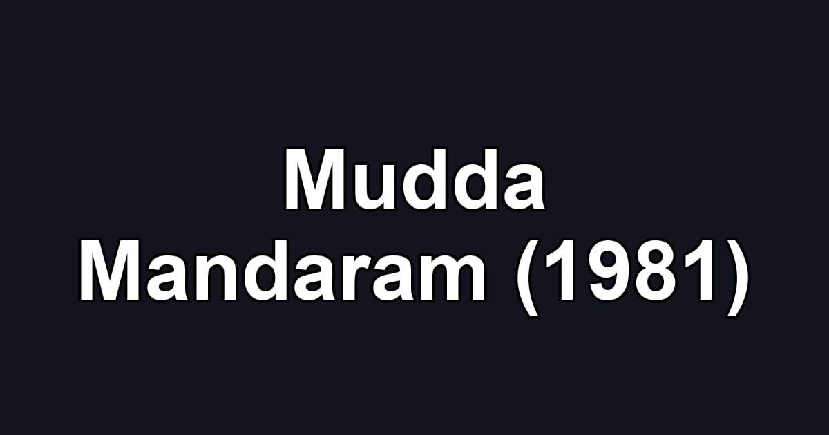 Mudda Mandaram (1981)