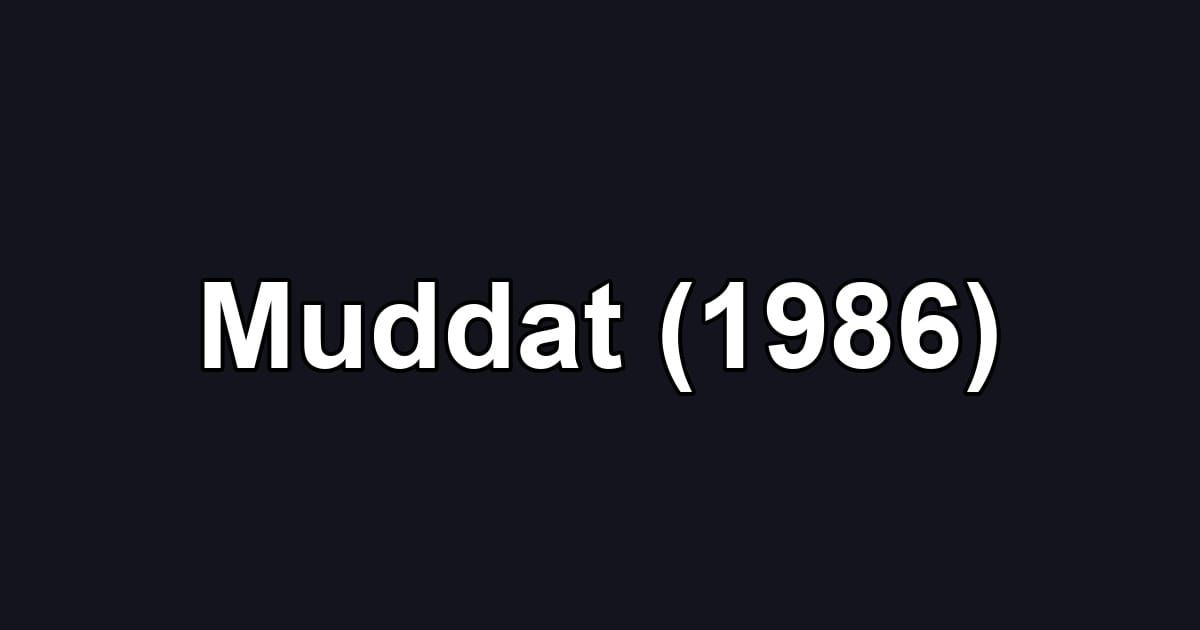 Muddat (1986)