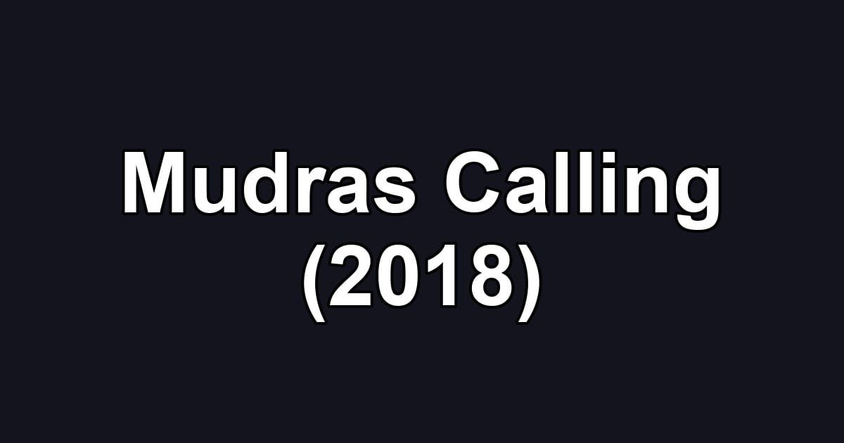 Mudras Calling (2018)
