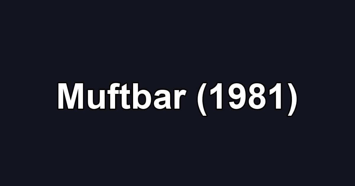 Muftbar (1981)