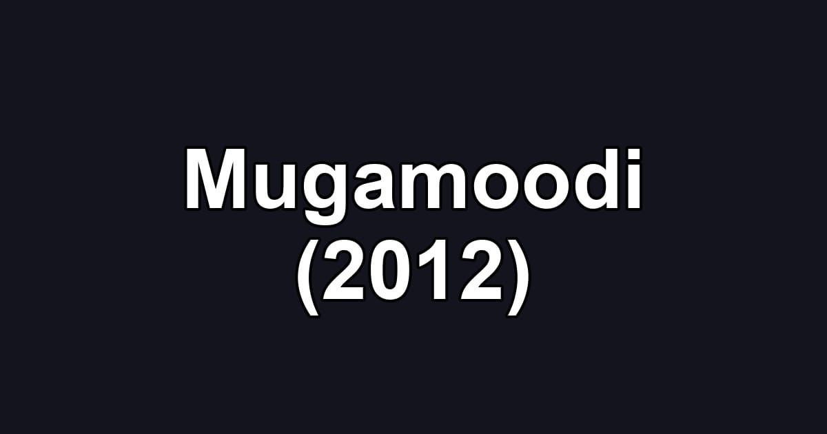 Mugamoodi (2012)