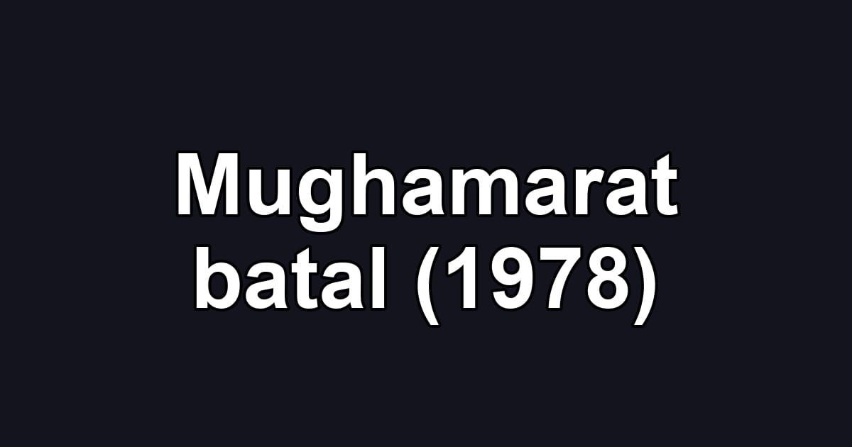 Mughamarat batal (1978)