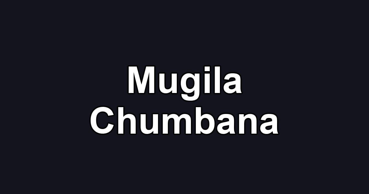 Mugila Chumbana