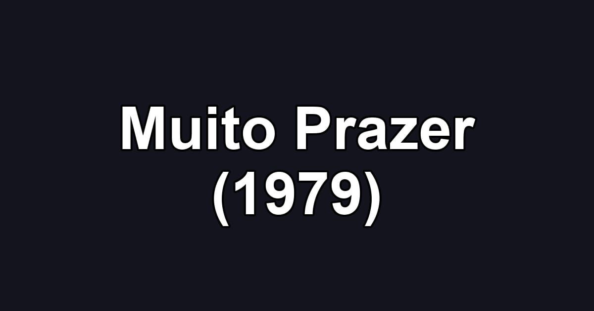 Muito Prazer (1979)
