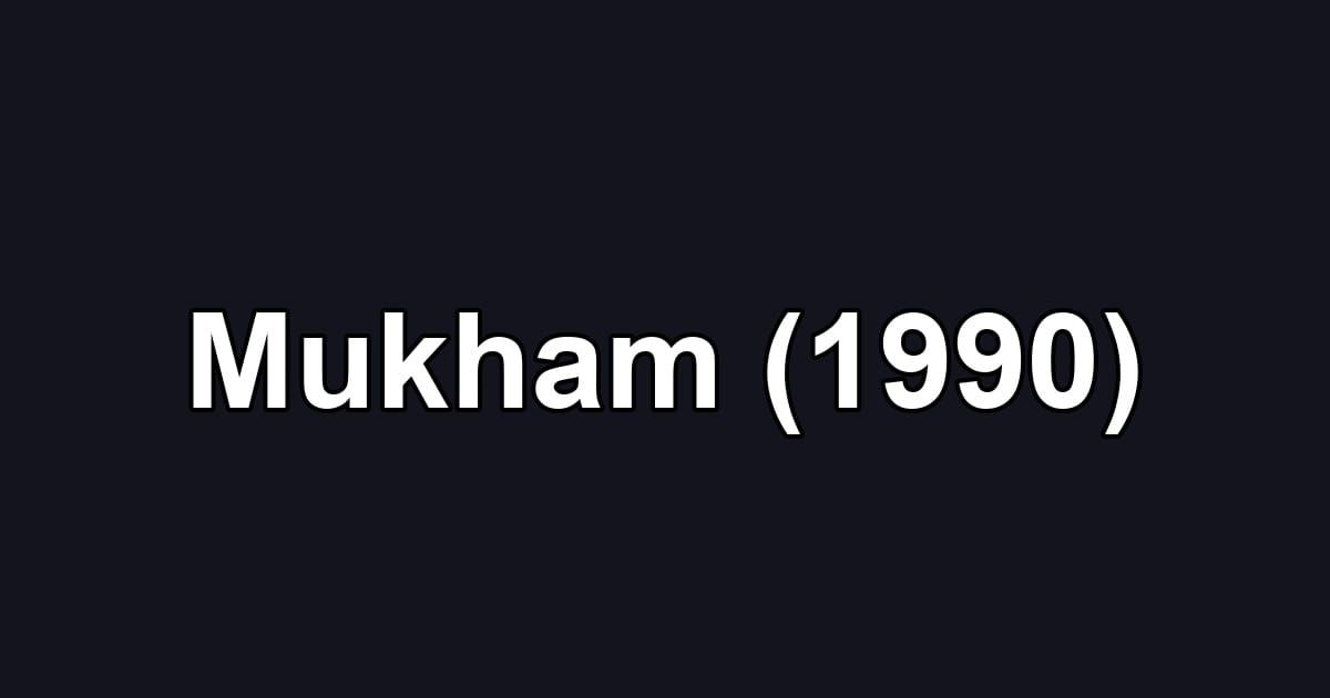 Mukham (1990)