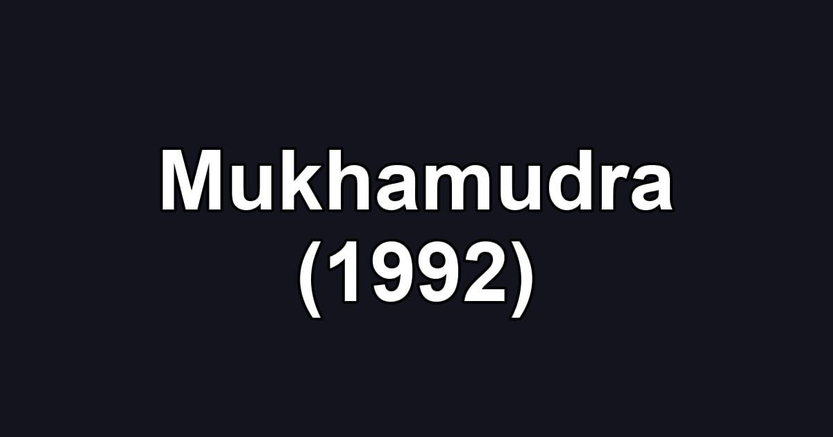Mukhamudra (1992)