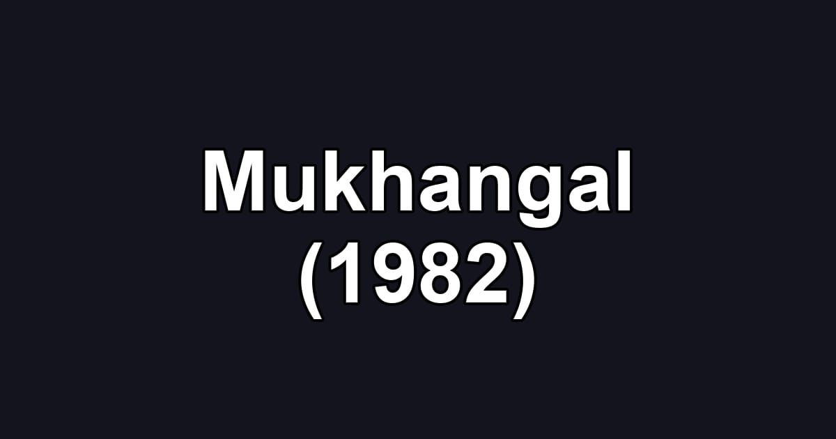 Mukhangal (1982)