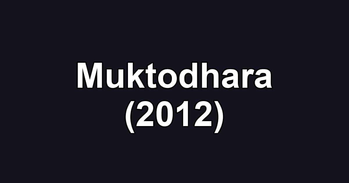 Muktodhara (2012)