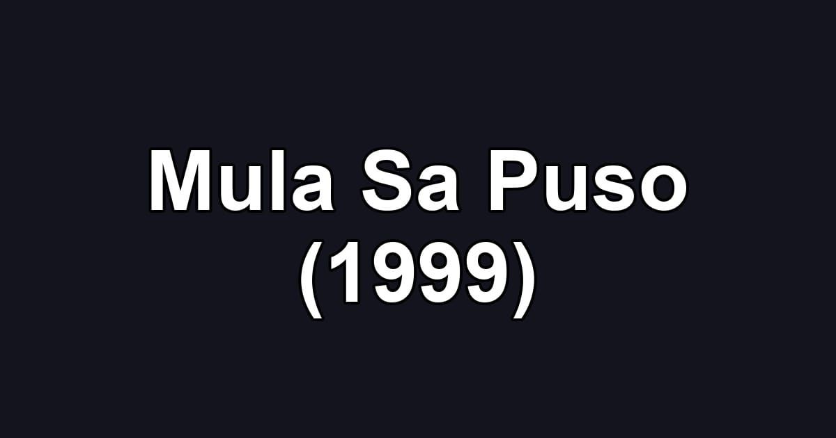 Mula Sa Puso (1999)
