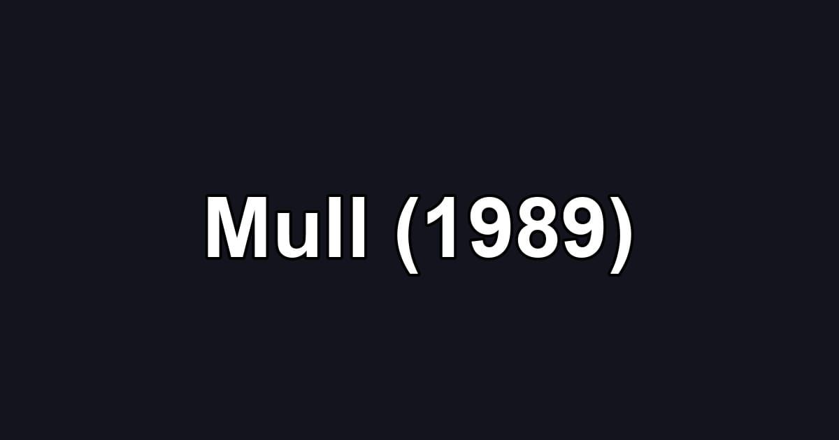 Mull (1989)