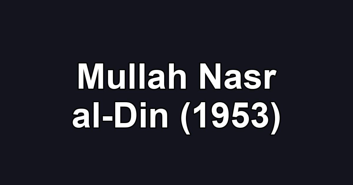 Mullah Nasr al-Din (1953)