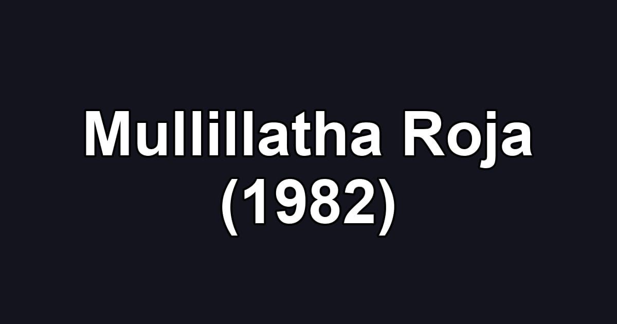 Mullillatha Roja (1982)