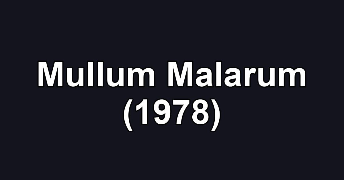 Mullum Malarum (1978)