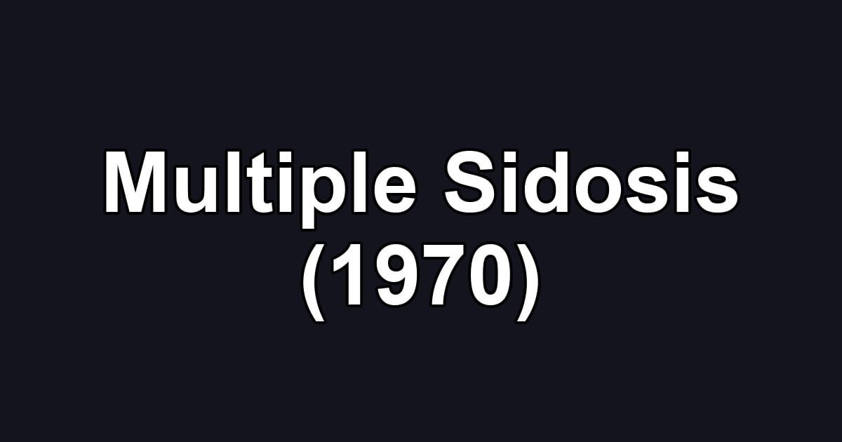 Multiple Sidosis (1970)