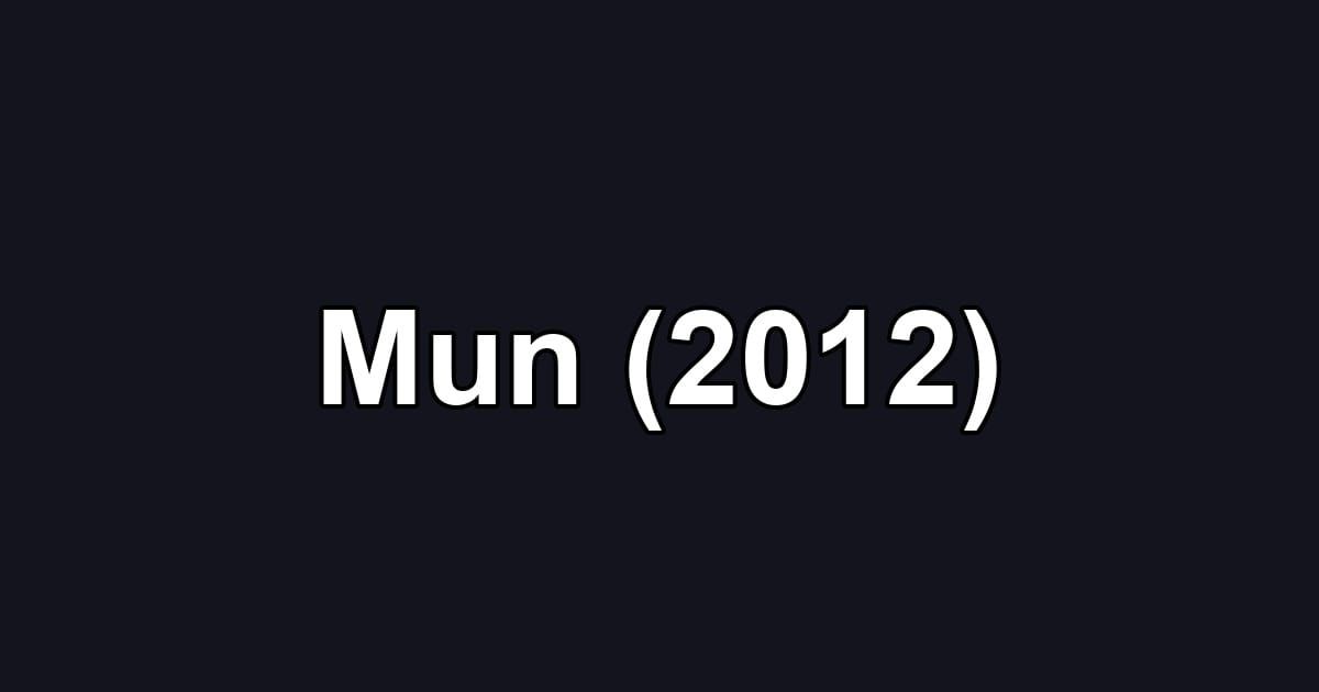 Mun (2012)