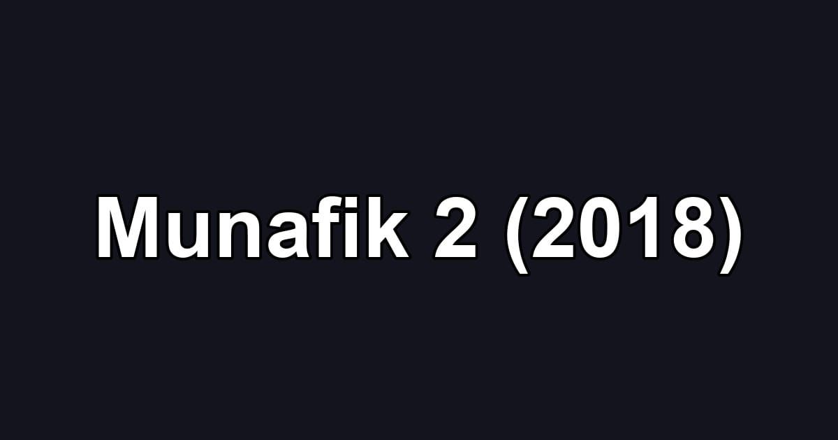 Munafik 2 (2018)