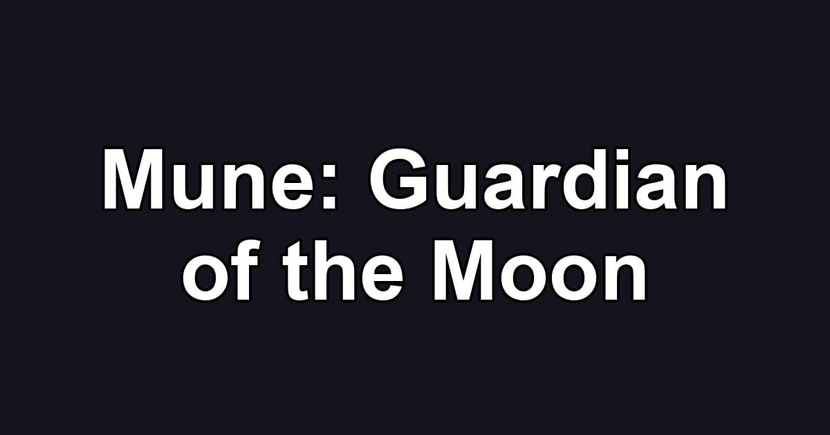Mune: Guardian of the Moon