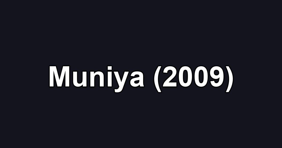 Muniya (2009)