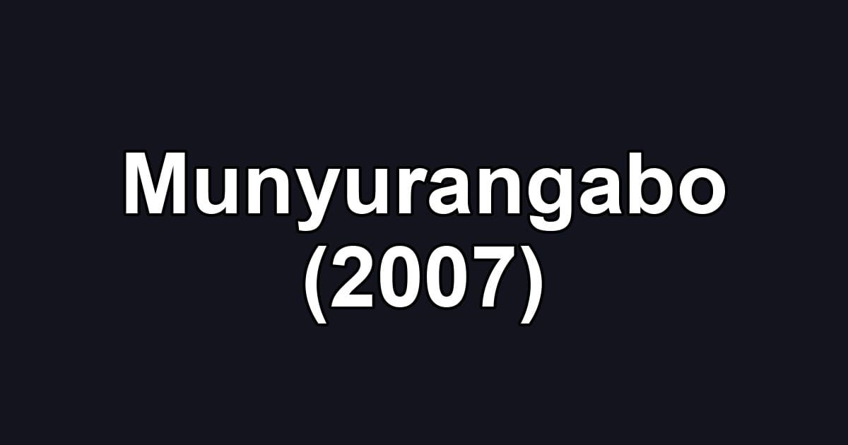 Munyurangabo (2007)
