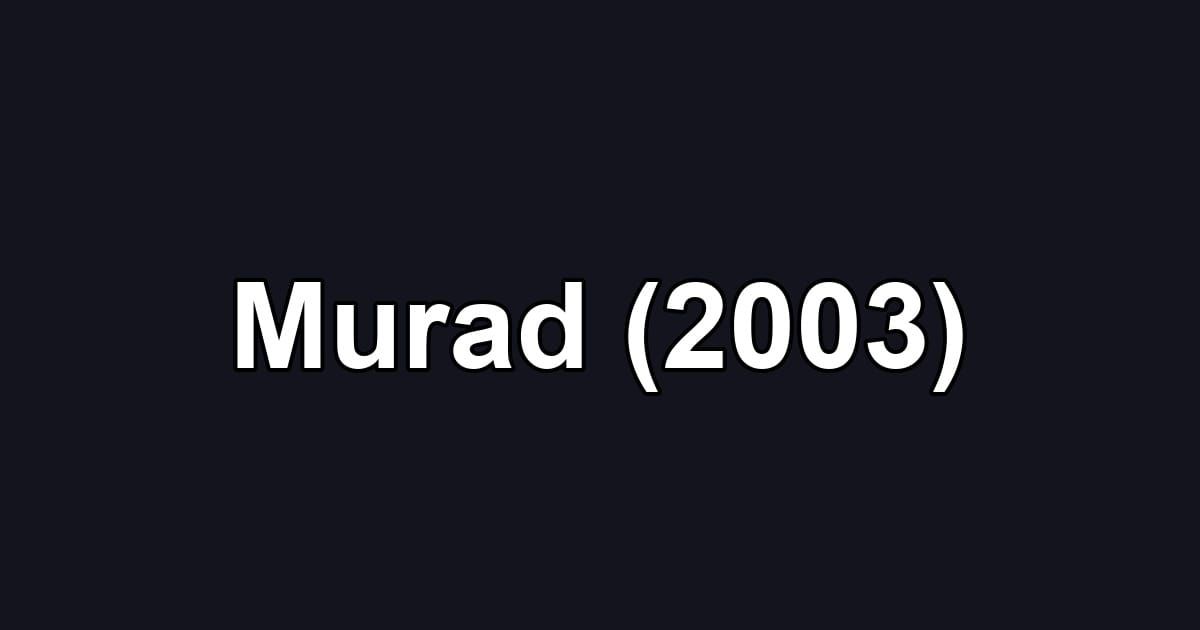 Murad (2003)