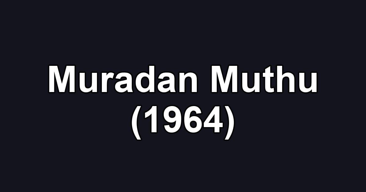 Muradan Muthu (1964)