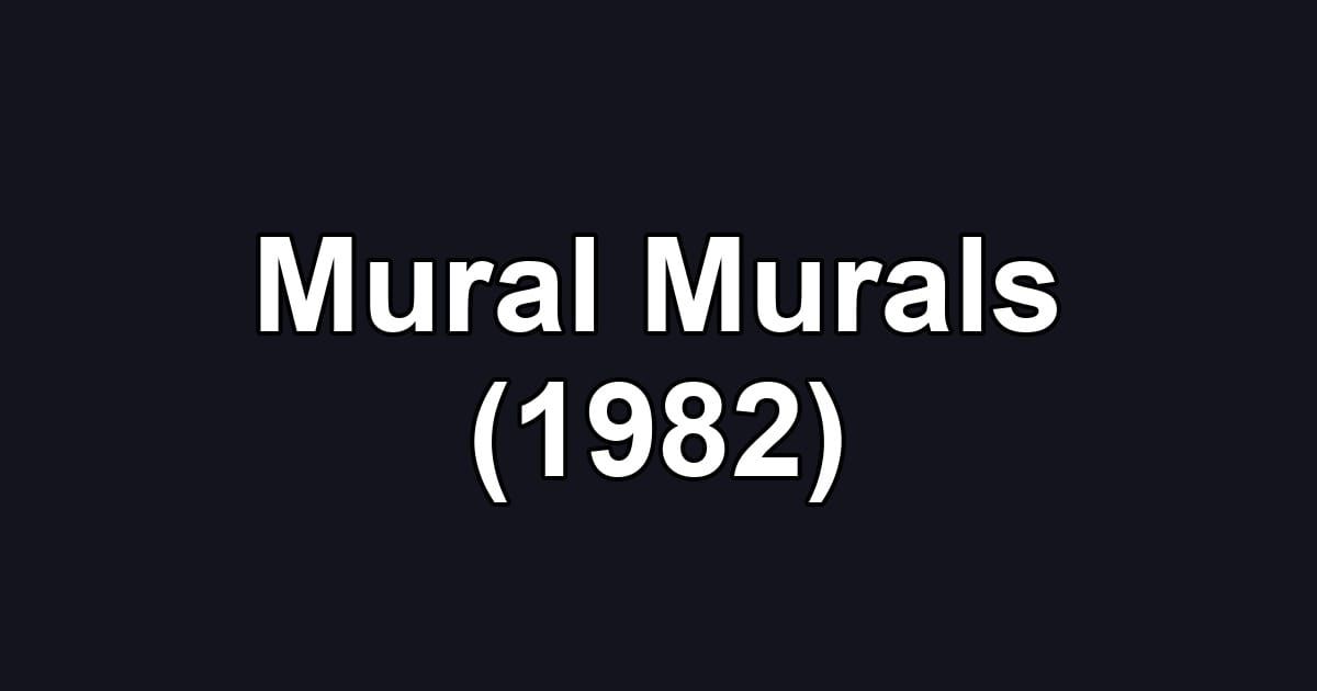 Mural Murals (1982)