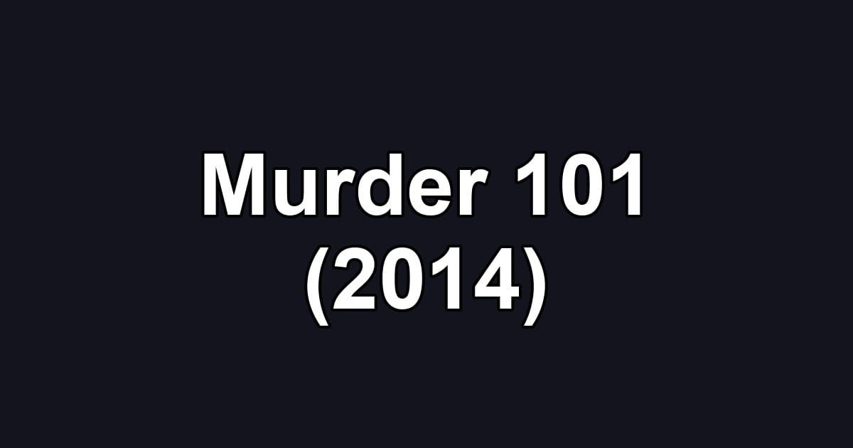 Murder 101 (2014)