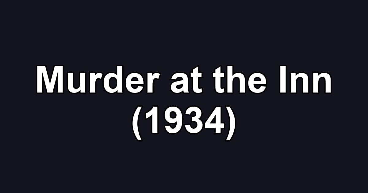 Murder at the Inn (1934)