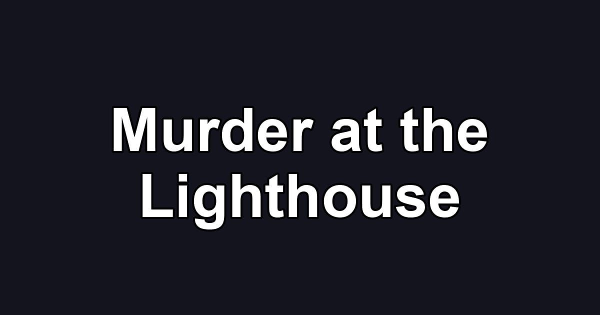 Murder at the Lighthouse