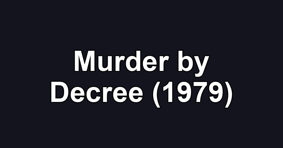 Murder by Decree (1979)