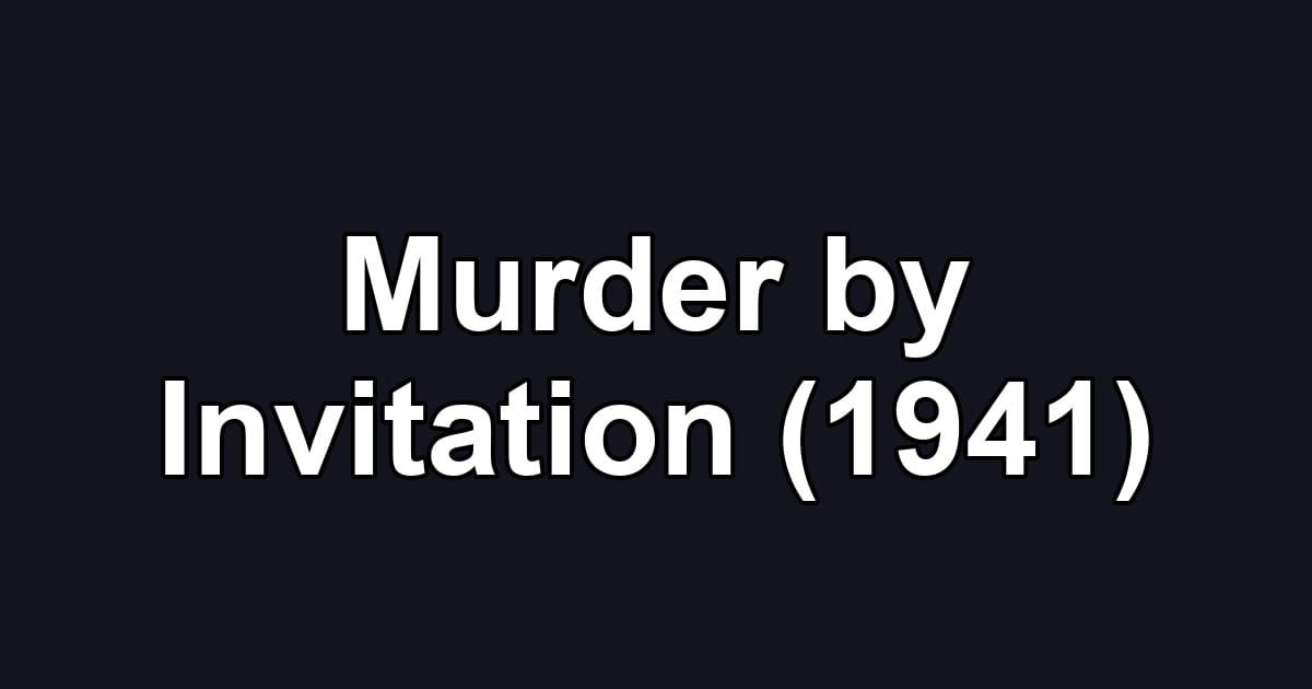 Murder by Invitation (1941)