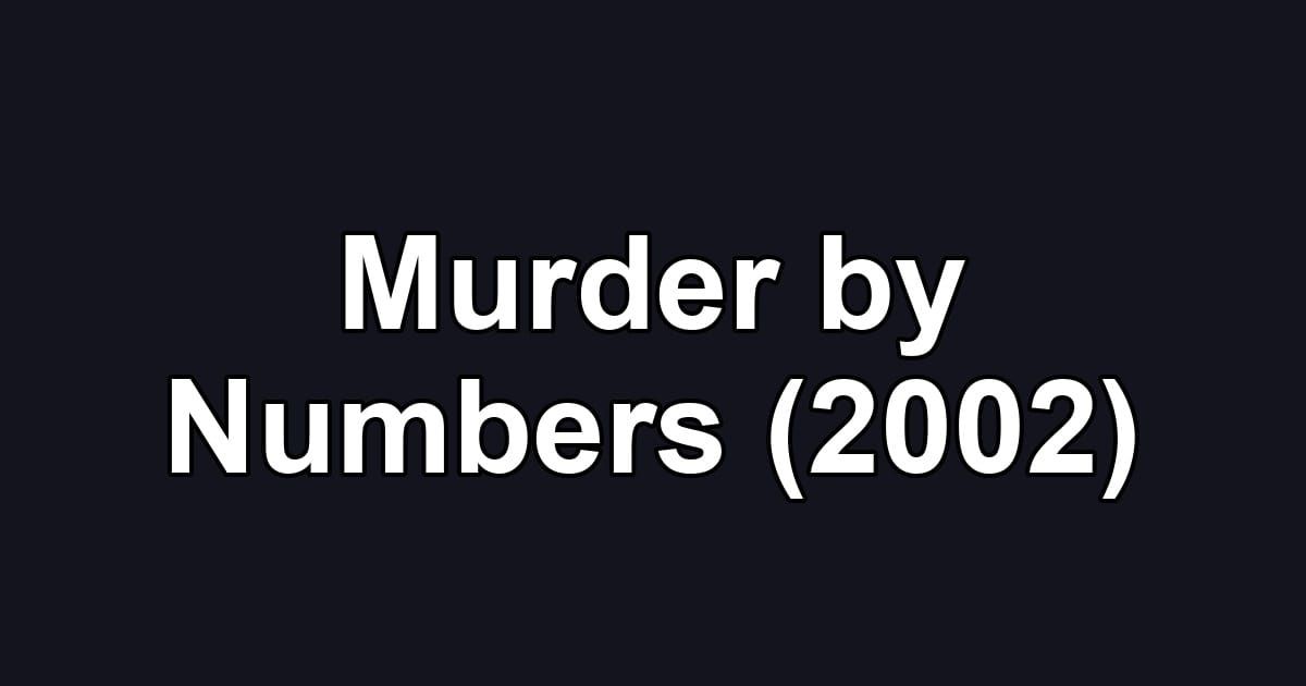 Murder by Numbers (2002)