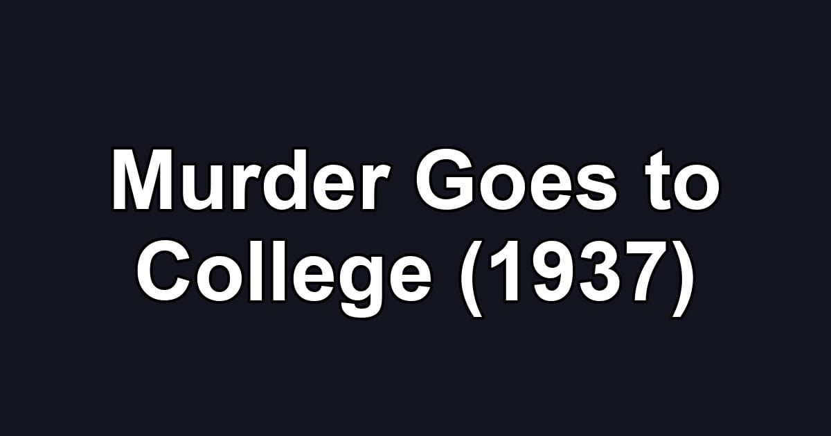Murder Goes to College (1937)