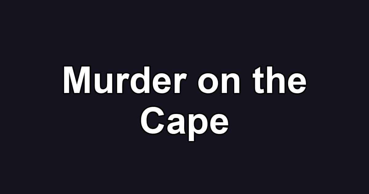 Murder on the Cape