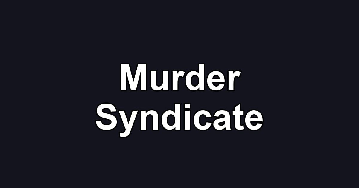 Murder Syndicate