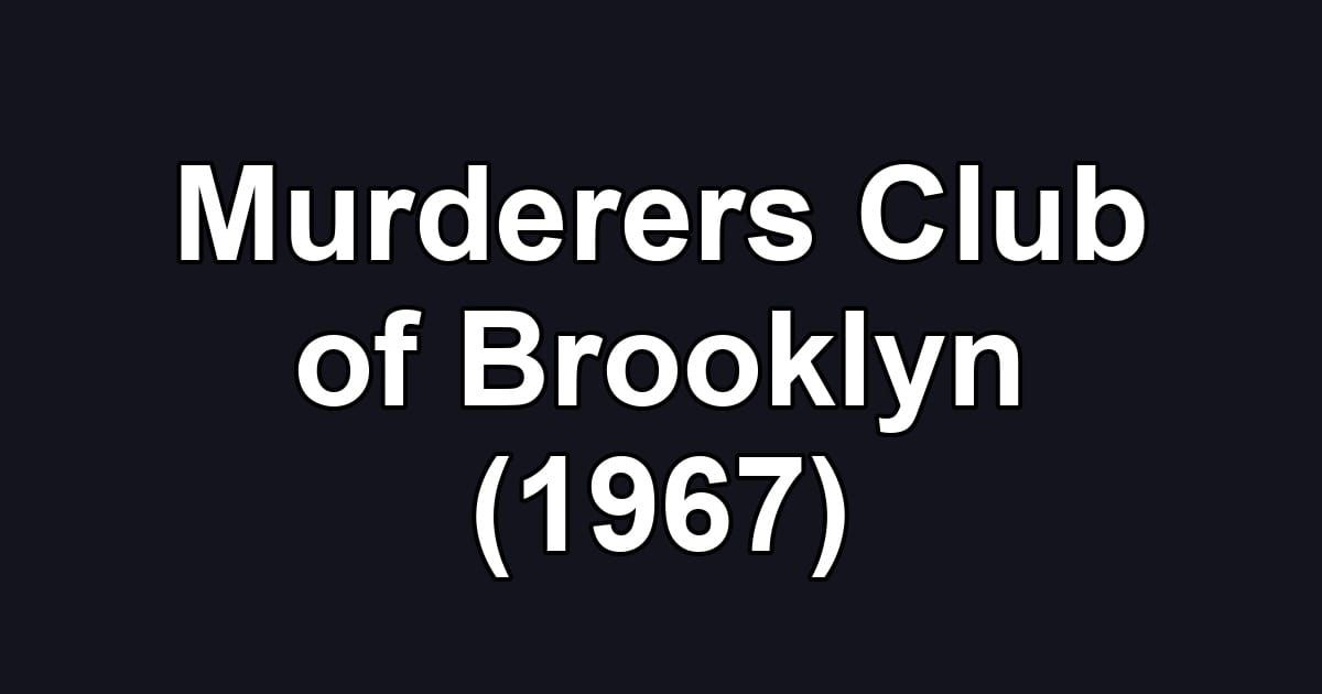 Murderers Club of Brooklyn (1967)