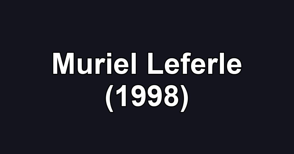 Muriel Leferle (1998)