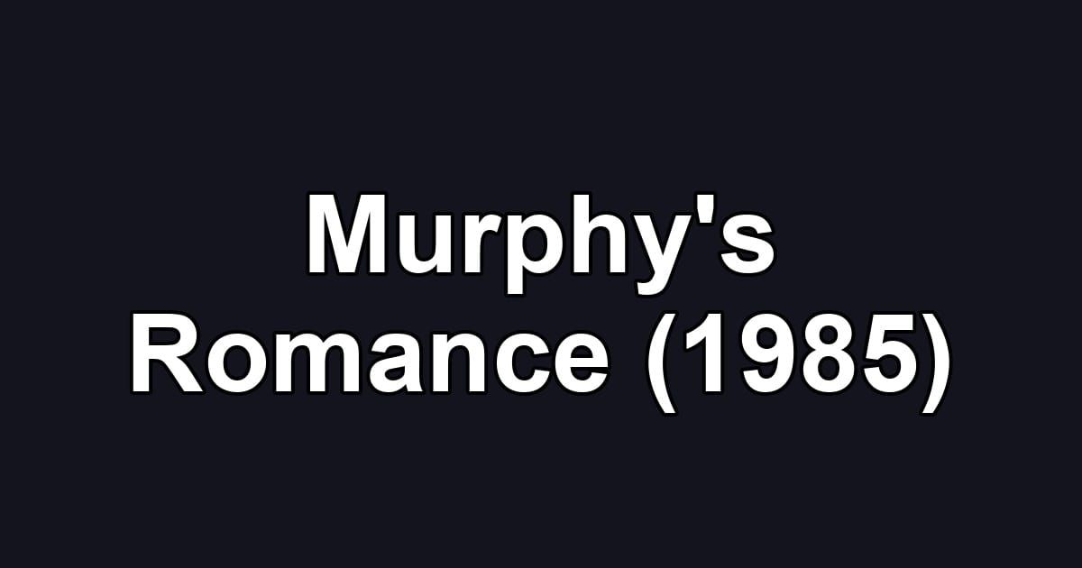 Murphy's Romance (1985)
